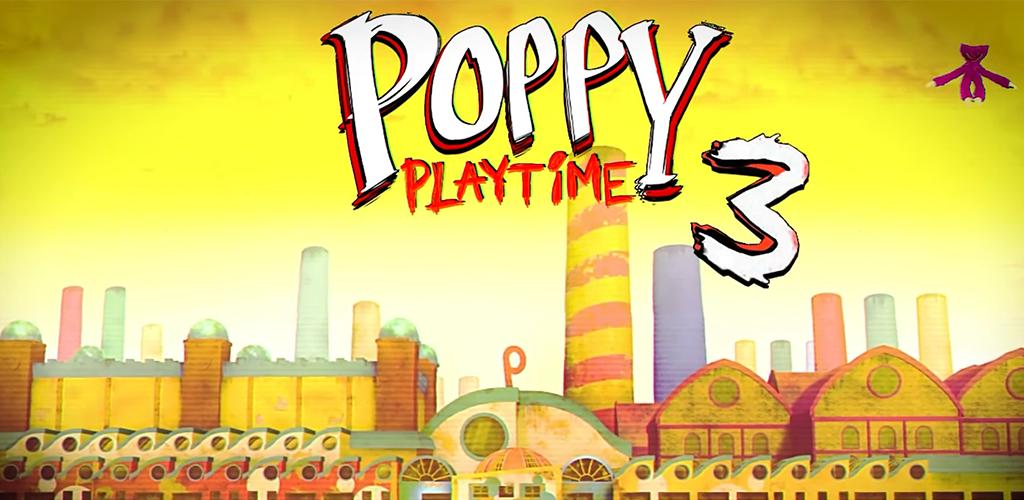 Poppy Playtime Chapter 3 Apk 1