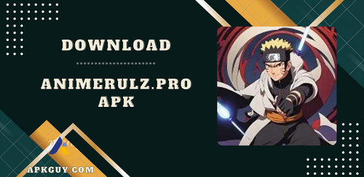 Animerulz.Pro APK Download Latest v2.2