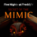FNaF Secret of the Mimic APK v1.0 Free Download For Android
